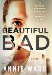 Beautiful Bad (Annie Ward)