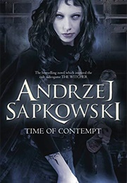 The Time of Contempt (Andrzej Sapkowski)