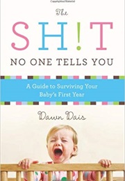 The Sh!T No One Tells You (Dawn Dais)