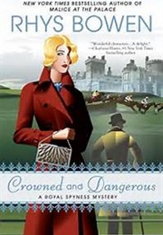 Crowned and Dangerous (Rhys Bowen)
