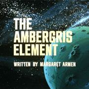 The Ambergris Element