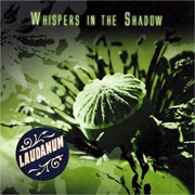 Whispers in the Shadow- Laudanum