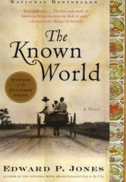 A Pullitzer Prize Winner (The Known World)