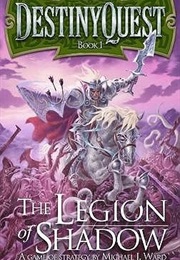 Destinyquest: The Legion of Shadow (Michael J. Ward)
