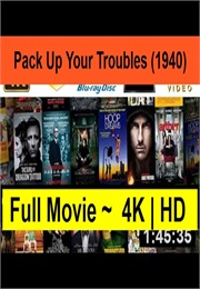 Pack Up Your Troubles (1940)