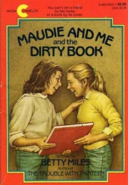 Maudie and Me and the Dirty Book (Betty Miles)
