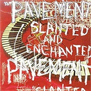 Pavement - Slanted and Enchanted (1992)