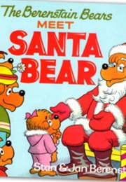 The Berenstain Bears Meet Santa Bear (Stan & Jan Berenstain)