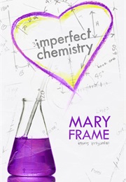 Imperfect Chemistry (Mary Frame)