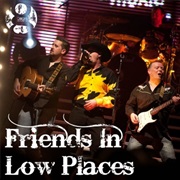 Friends in Low Places