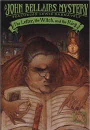 The Letter, the Witch, and the Ring (John Bellairs)