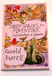 Three Singles to Adventure (Guyana)