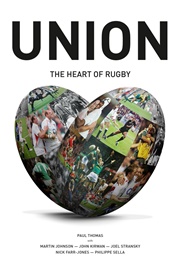 Union: The Heart of Rugby (Paul Thomas)