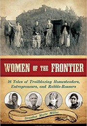 Women of the Frontier (Brandon Marie Miller)