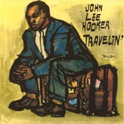 John Lee Hooker - Travelin&#39;