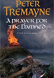 A Prayer for the Damned (Peter Tremayne)