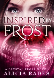 Inspired by Frost (Alicia Rades)