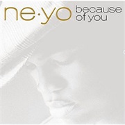 Because of You - Ne-Yo
