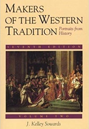 Makers of Western Tradition (J. Kelley Sowards)