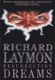 Resurrection Dreams (Richard Laymon)