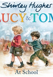 Lucy and Tom (Series) (Shirley Hughes)