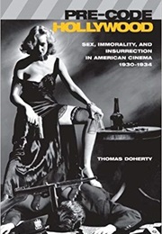 Pre-Code Hollywood (Thomas Doherty)