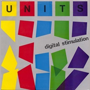 Units ‎– Digital Stimulation (1980)