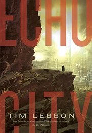 Echo City (Tim Lebbon)