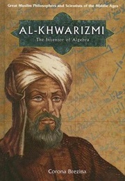 The Compendious Book on Calculation by Completion and Balancing (Muhammad Ibn Musa Al-Khwarizmi)