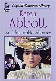 A Unsuitable Alliance (Karen Abbott)