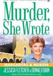 Murder, She Wrote: Margaritas & Murder (Donald Bain)