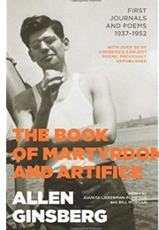 The Book of Martyrdom and Artifice: First Journals and Poems 1937-1952 (Allen Ginsberg)