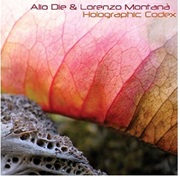 Alio Die & Lorenzo Montana: Holographic Codex