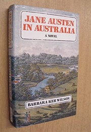 Jane Austen in Australia (Barbara Ker Wilson)