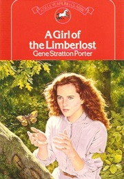 A Girl of the Limberlost (Gene Stratton-Porter)