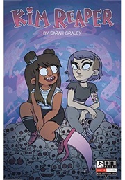 Kim Reaper Vol. 1: Grim Beginnings (Sarah Graley)