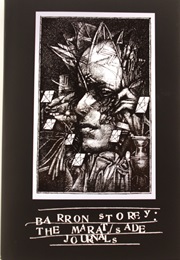 The Marat/Sade Journals (Barron Storey)