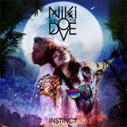Niki and the Dove - Instinct
