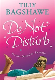 Do Not Disturb (Tilly Bagshawe)