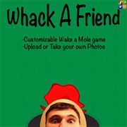 Whack-A-Friend
