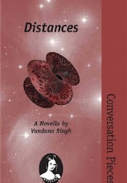 Distances: A Novella (Vandana Singh)