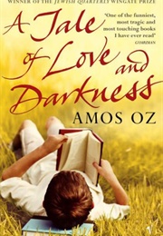 A Tale of Love and Darkness (Amos Oz)
