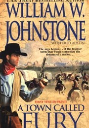 A Town Called Fury (William W. Johnstone)