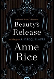 Beauty&#39;s Release (Anne Rice)