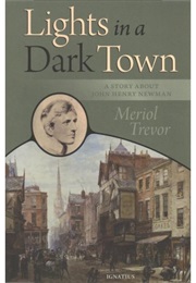 Lights in a Dark Town (Meriol Trevor)