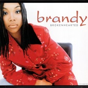 Brokenhearted - Brandy