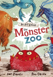 Do Not Enter the Monster Zoo (Amy Sparkes)