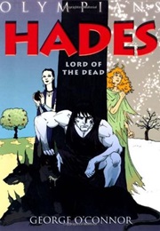 Hades: Lord of the Dead (George O&#39;Connor)