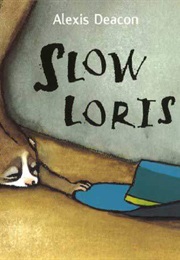 Slow Loris (Alexis Deacon)