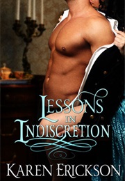 Lessons in Indescretion (Karen Erickson)
